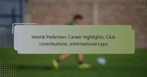 Henrik Pedersen: Career highlights, Club contributions, International caps