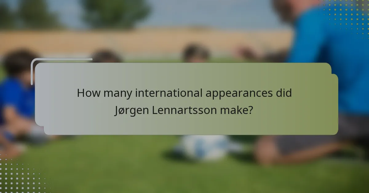 How many international appearances did Jørgen Lennartsson make?