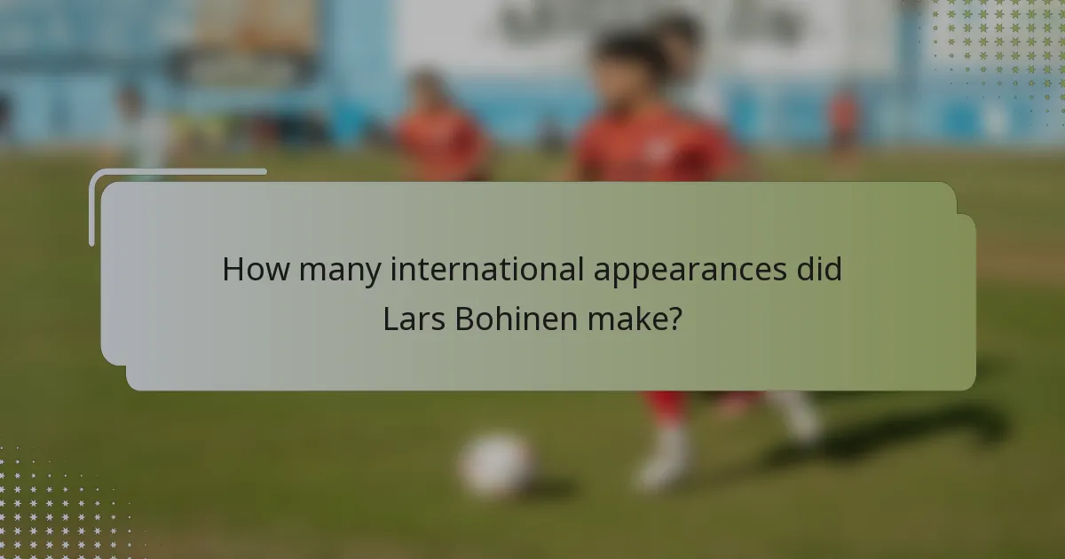 How many international appearances did Lars Bohinen make?
